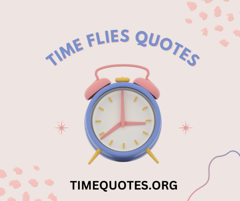 An image of Time Flies Quotes